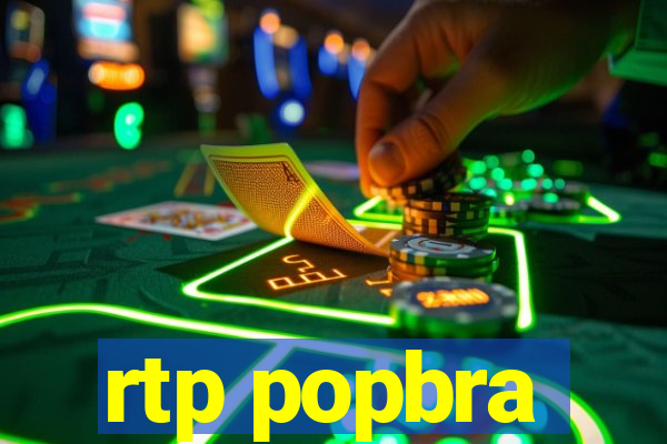 rtp popbra